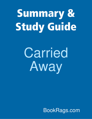 Summary & Study Guide: Carried Away
