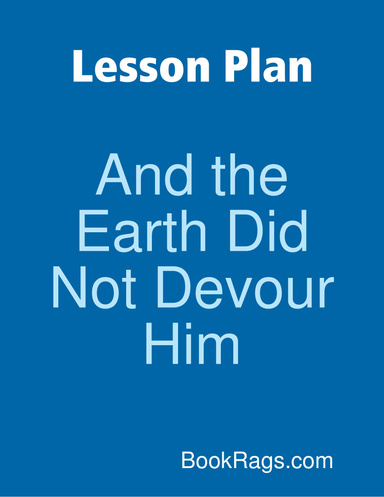 Lesson Plan: And the Earth Did Not Devour Him
