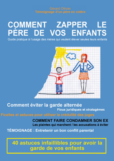 Comment zapper le père de vos enfants