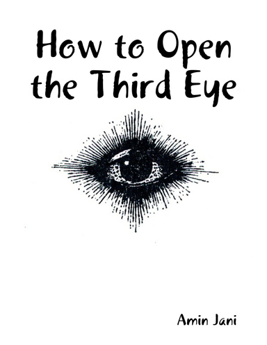 How to Open the Third Eye