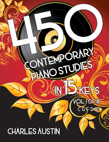 450 Contemporary Piano Studies in 15 Keys Coil Bound (Vol. 1 of 3)