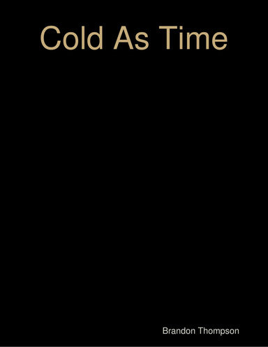 Cold As Time