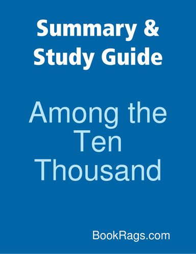 Summary & Study Guide: Among the Ten Thousand