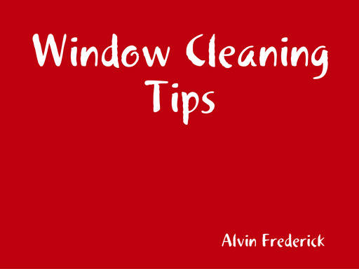 Window Cleaning Tips