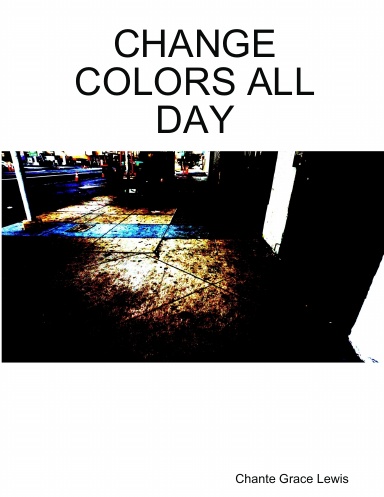 CHANGE COLORS ALL DAY