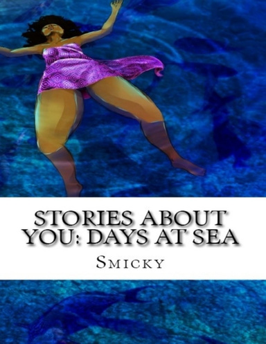 Stories About You: Days At Sea
