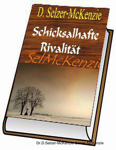 Schicksalhafte Revalität