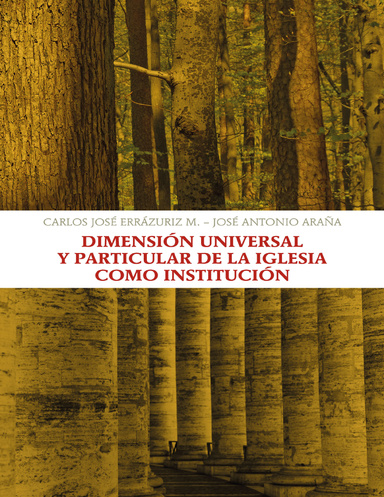 Dimensión universal y particular de la Iglesia como institución