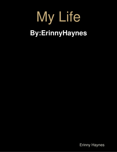 My Life