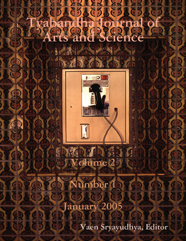 Tyabandha Journal of Arts and Science, Vol. 2, No. 1, Jan 2005