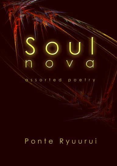 Soul nova - assorted poetry