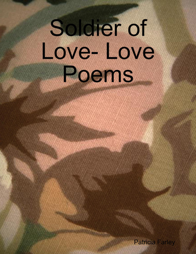 Soldier of Love- Love Poems