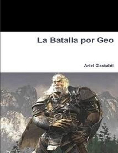 La Batalla por Geo