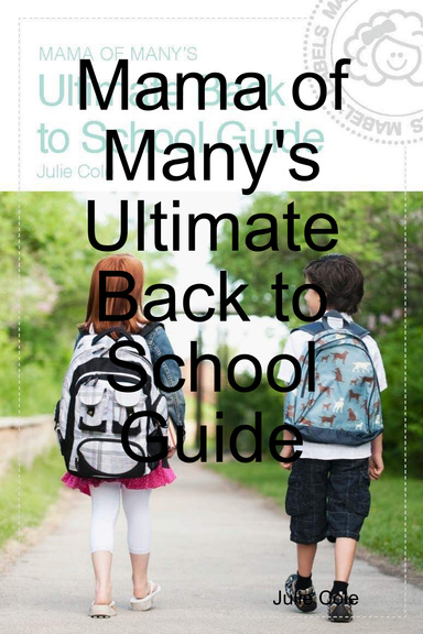 Mama of Many's Ultimate Back to School Guide