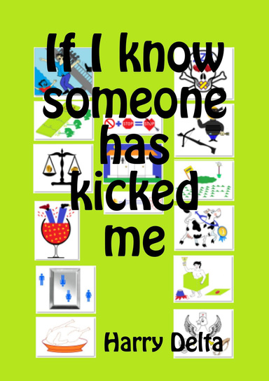 If I know someone has kicked me