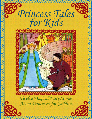 Princess Tales For Kids: Twelve Magical Fairy Stories About Princesses ...