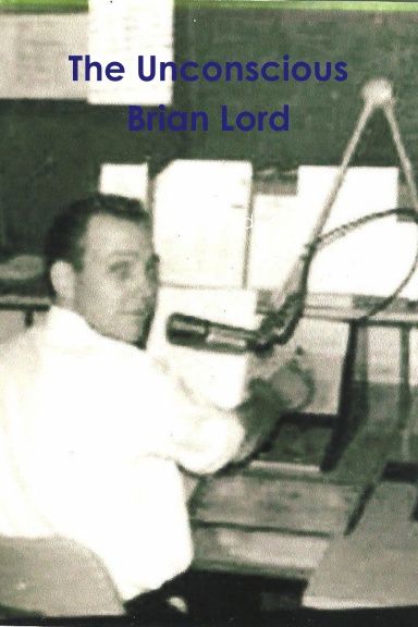 The Unconscious Brian Lord