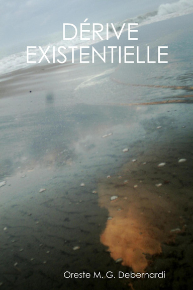 Dérive Existentielle