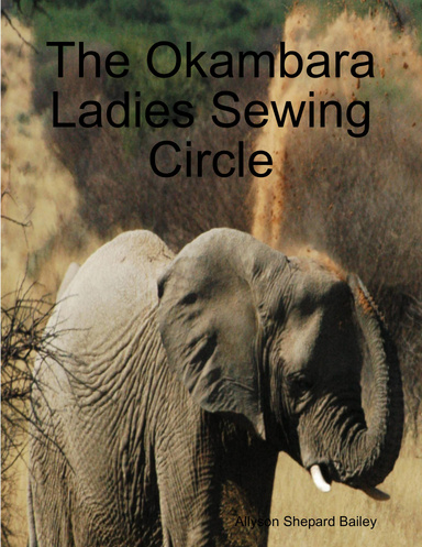 The Okambara Ladies Sewing Circle
