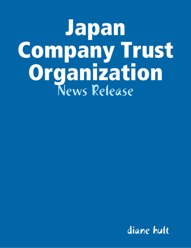 Japan Company Trust Organization - News Release