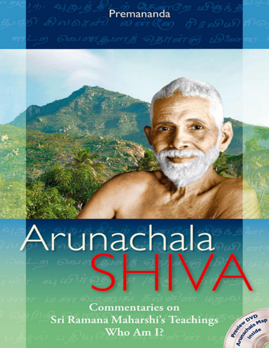 Arunachala Shiva - Commentaries On Sri Maharshi's Teachings, Who Am I?