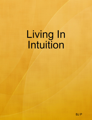 Living In Intuition