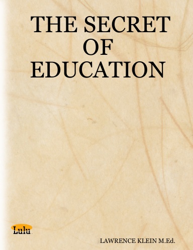 THE SECRET OF EDUCATION