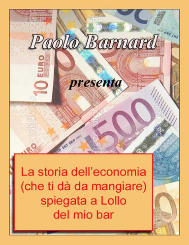 La storia dell'economia (che ti dà da mangiare) spiegata a Lollo del mio bar