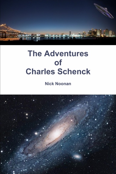 The Adventures of Charles Schenck