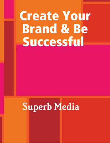 Create your brand to become successful