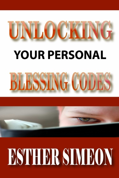 UNLOCKING YOUR PERSONAL BLESSING CODES