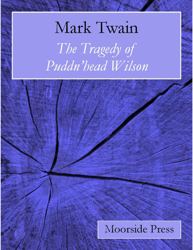The Tragedy of Pudd'nhead Wilson