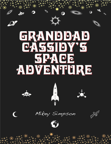 Granddad Cassidy's Space Adventure