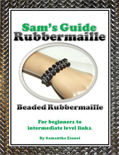 Sam's Guide: Beaded Rubbermaille