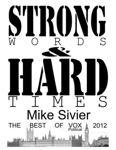 Vox Political: Strong Words and Hard Times