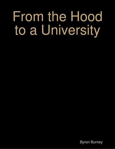 From the Hood to a University