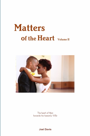 Matters of the Heart  (Volume II )