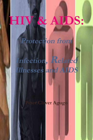 HIV & AIDS: Protection from infection, related illnesses and AIDS