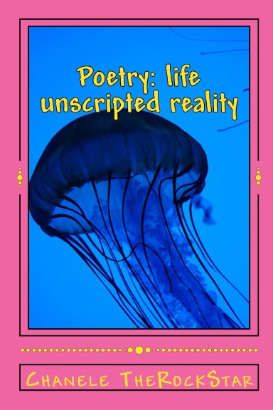 Poetry: life unscripted reality