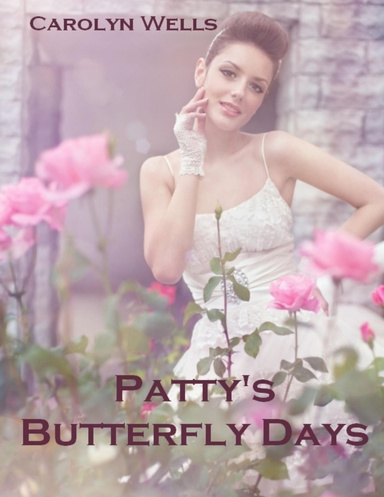 Patty's Butterfly Days (Illustrated)