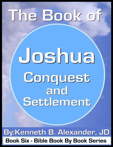 The Book of Joshua - Conquest and Settlement