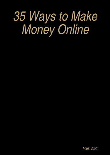 35 Ways to Make Money Online