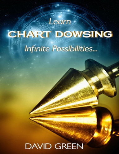 Learn Chart Dowsing: Infinite Possibilities...