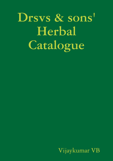 Drsvs & sons' Herbal  Catalogue