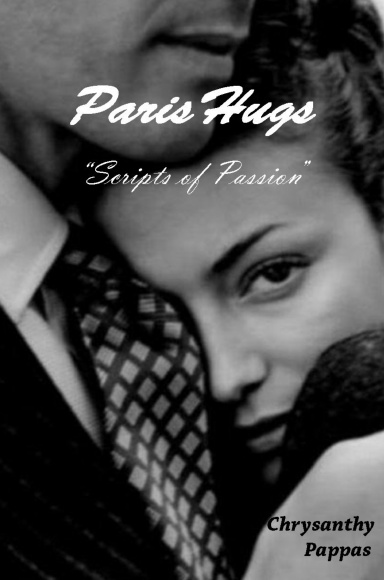 Paris Hugs, Scripts of Passion