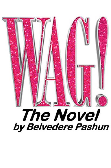 WAG! The Novel
