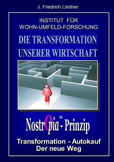 NostrOpia-Prinzip - Band 8 - Transformation-Autokauf - Der neue Weg
