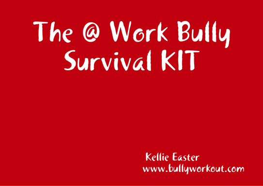 The @ Work Bully Survival KIT
