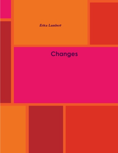 Changes