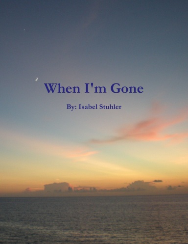 When I'm Gone